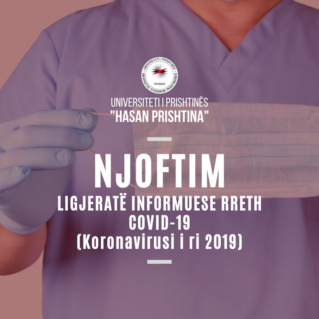 NJOFTIM: UP-JA MBANË LIGJËRATË INFORMUESE RRETH COVID-19 (Koronavirusi i ri 2019)