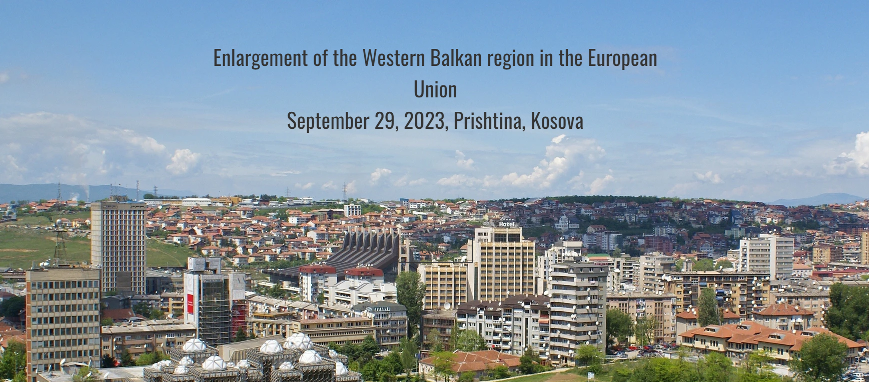 Workshop: "Enlargement of the Western Balkan Region in the European Union"