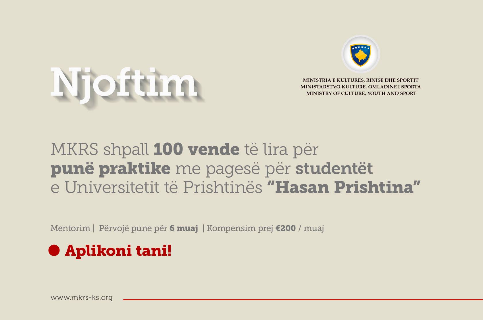 APLIKO PËR PUNË PRAKTIKE NË PROGRAMIN E LANSUAR NGA MINISTRIA E KULTURËS, RINISË DHE SPORTIT DHE UP-ja