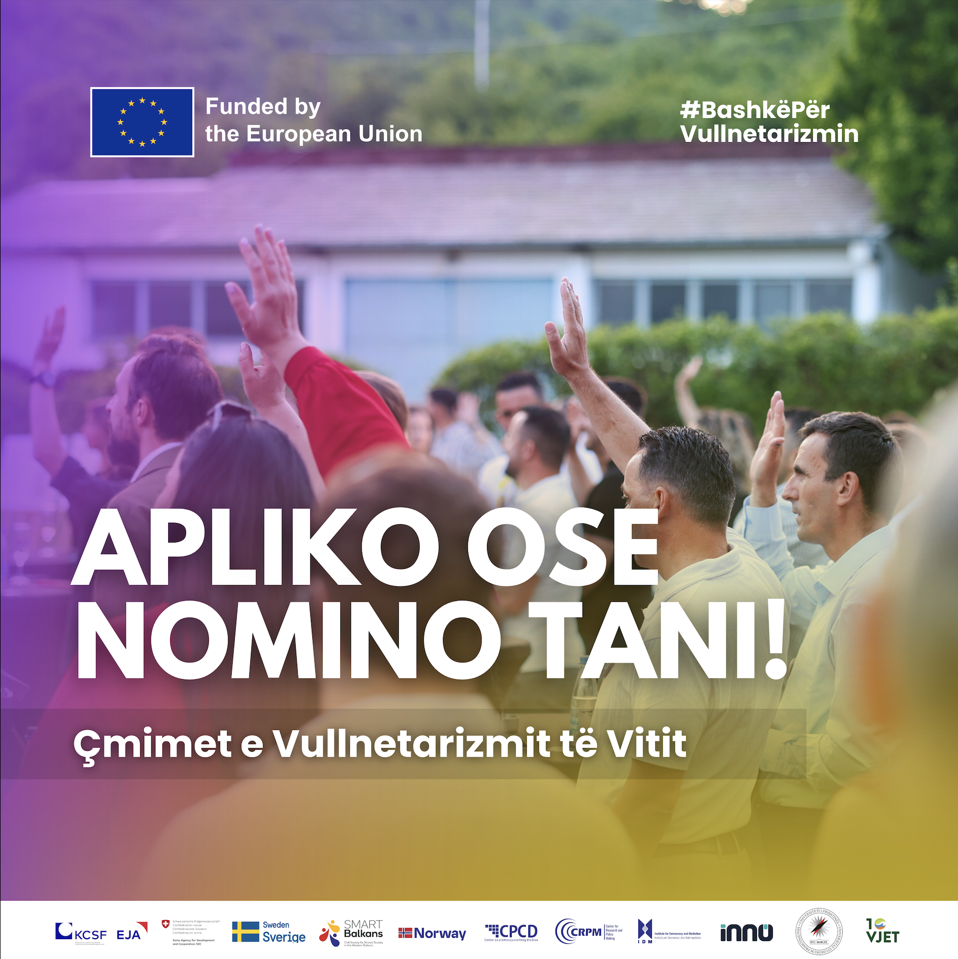 Nominimet për Çmimet e Vullnetarizmit të Vitit 2025 janë të hapura!