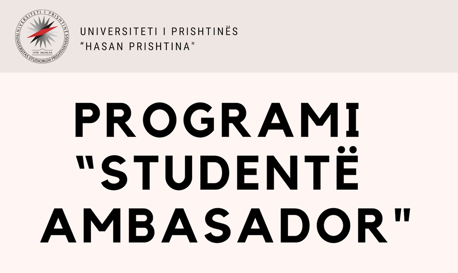 BËHU AMBASADOR I UNIVERSITETIT TË PRISHTINËS!