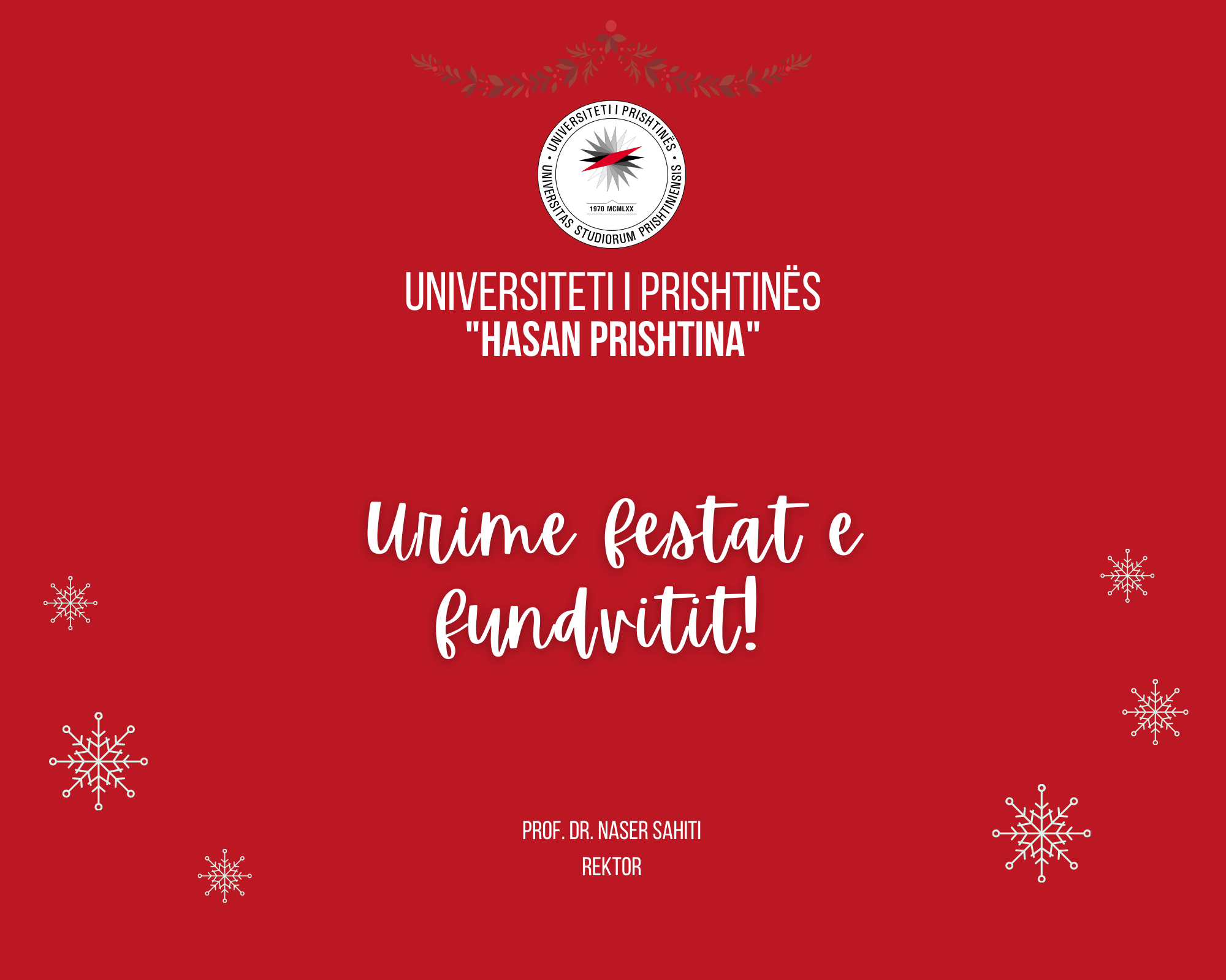 Urimi i rektorit Sahiti për festat e fundvitit