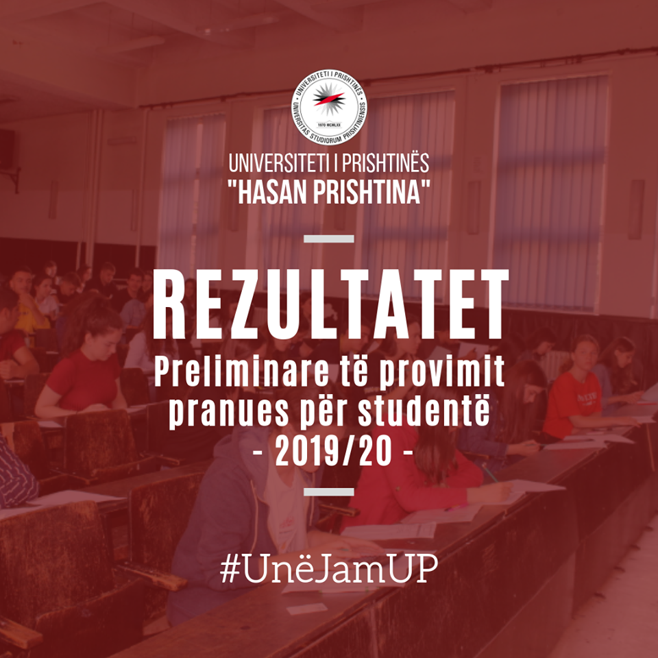 Rezultatet preliminare të provimit pranues të Konkursit për pranimin e studentëve në vitin e parë të studimeve themelore – Baçelor, për vitin akademik 2019/20